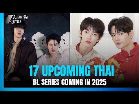 17 Upcoming Thai BL Series Coming in 2025